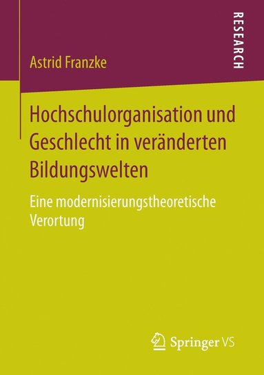 bokomslag Hochschulorganisation und Geschlecht in vernderten Bildungswelten