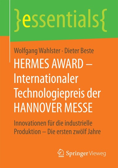 Wolfgang Wahlster, Dieter Beste - HERMES AWARD – Internationaler Technologiepreis der HANNOVER MESSE, Häftad