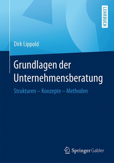 bokomslag Grundlagen der Unternehmensberatung