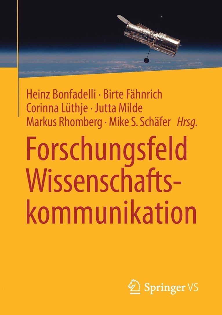 Heinz Bonfadelli, Birte Fähnrich, Corinna Lüthje, Jutta Milde, Markus Rhomberg, Mike S. Schäfer - Forschungsfeld Wissenschaftskommunikation, Häftad