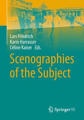 Scenographies of the Subject 1