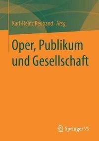 bokomslag Oper, Publikum und Gesellschaft