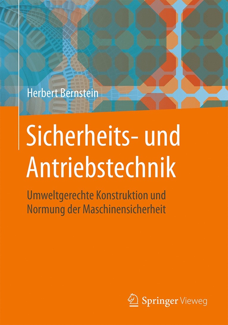 Herbert Bernstein - Sicherheits- und Antriebstechnik, Inbunden