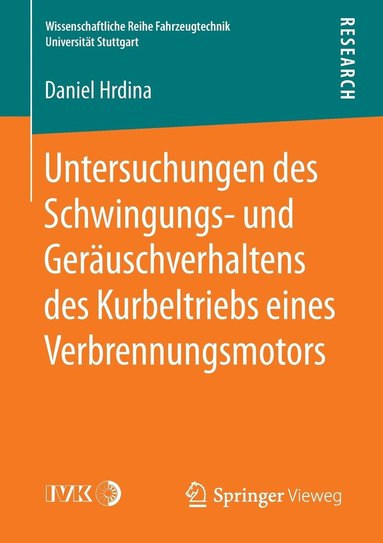 bokomslag Untersuchungen des Schwingungs- und Geruschverhaltens des Kurbeltriebs eines Verbrennungsmotors