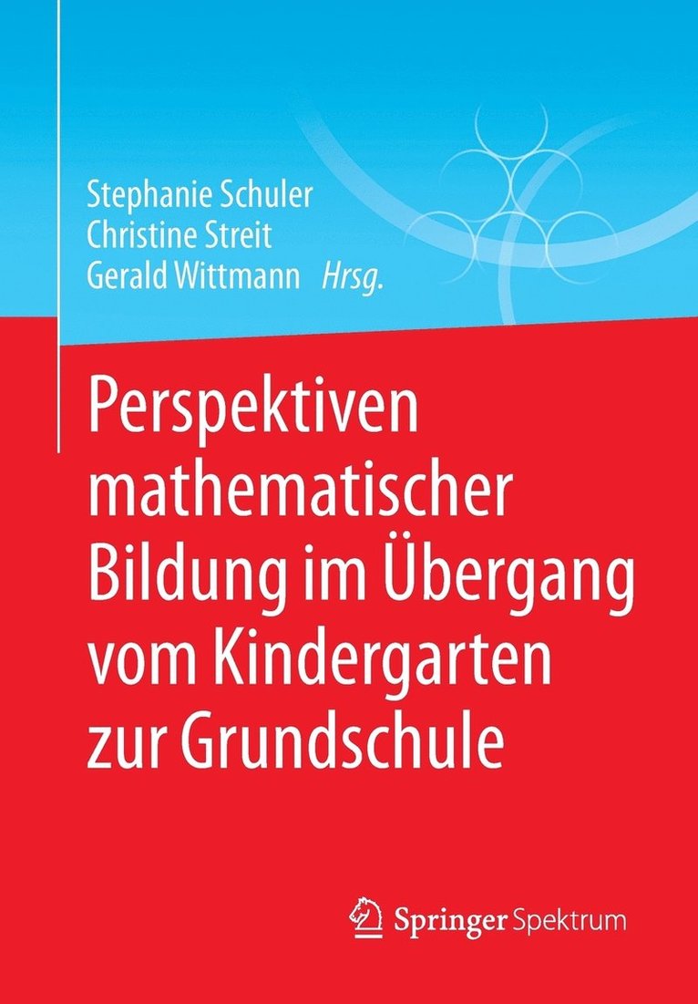 Perspektiven mathematischer Bildung im bergang vom Kindergarten zur Grundschule 1
