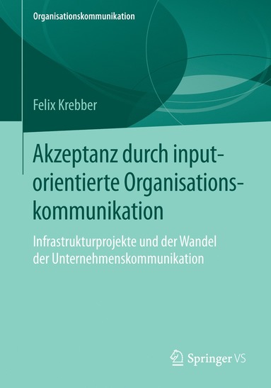 bokomslag Akzeptanz durch inputorientierte Organisationskommunikation