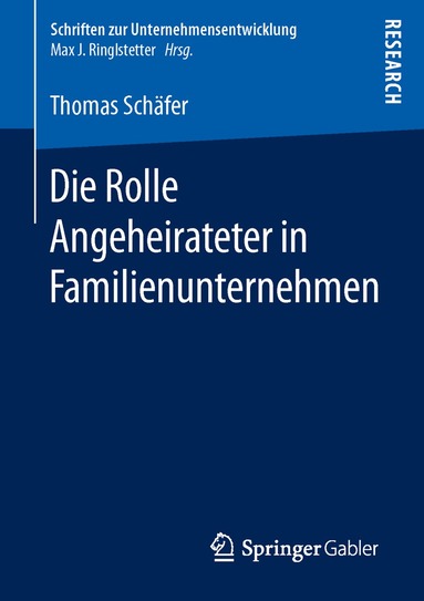 Thomas Schäfer - Die Rolle Angeheirateter in Familienunternehmen, Häftad