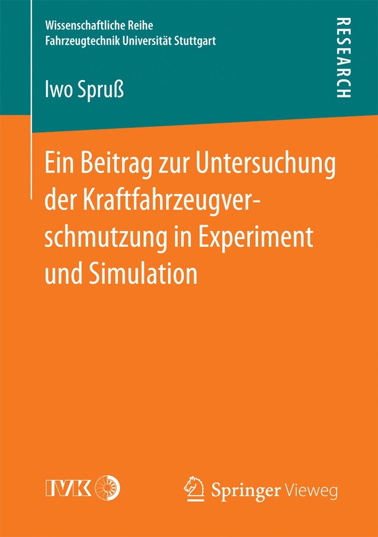 Iwo Spruß - Ein Beitrag zur Untersuchung der Kraftfahrzeugverschmutzung in Experiment und Simulation, Häftad