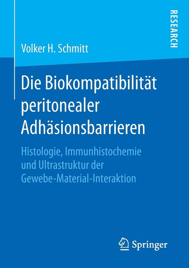 Die Biokompatibilitat peritonealer Adhasionsbarrieren 1
