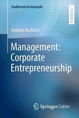 Andreas Kuckertz - Management: Corporate Entrepreneurship, Häftad
