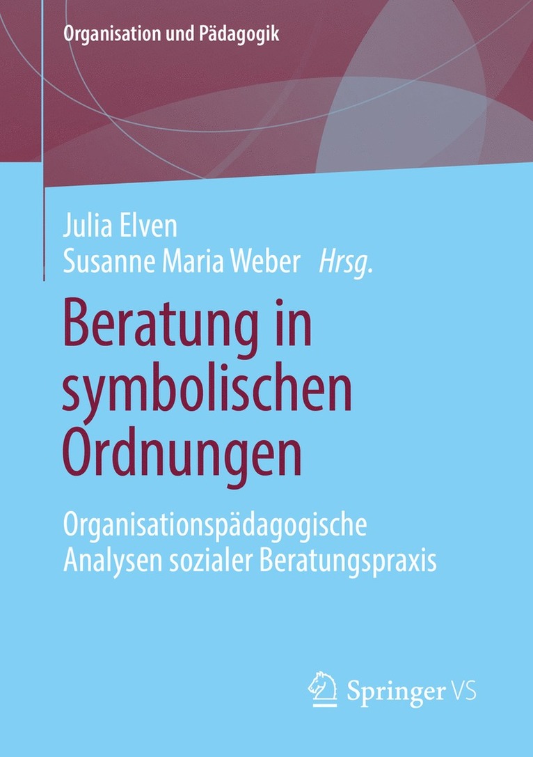 Julia Elven, Susanne Maria Weber - Beratung in symbolischen Ordnungen, Häftad