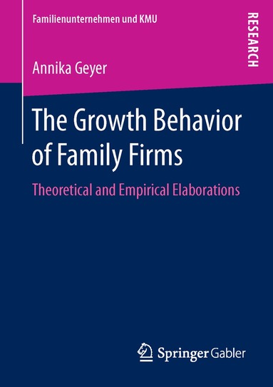 Annika Geyer - Growth Behavior of Family Firms, Häftad