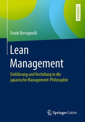 bokomslag Lean Management: Einführung Und Vertiefung in Die Japanische Management-Philosophie