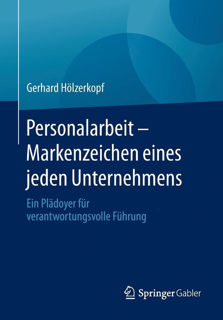 Personalarbeit - Markenzeichen eines jeden Unternehmens 1