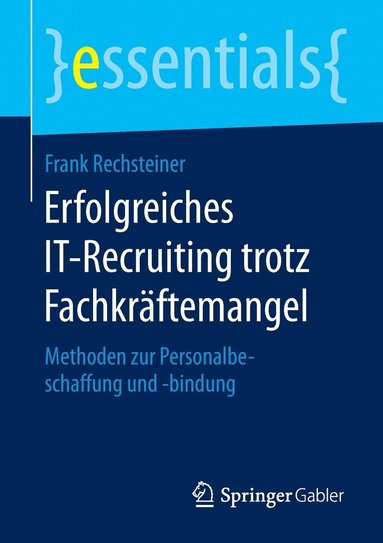 bokomslag Erfolgreiches IT-Recruiting trotz Fachkrftemangel