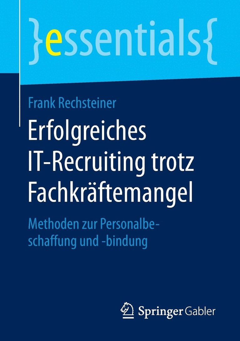 Frank Rechsteiner - Erfolgreiches IT-Recruiting trotz Fachkräftemangel, Häftad