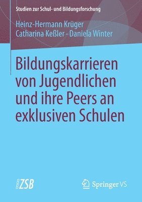 bokomslag Bildungskarrieren von Jugendlichen und ihre Peers an exklusiven Schulen