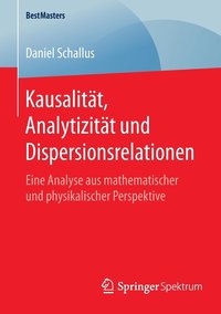 bokomslag Kausalitt, Analytizitt und Dispersionsrelationen