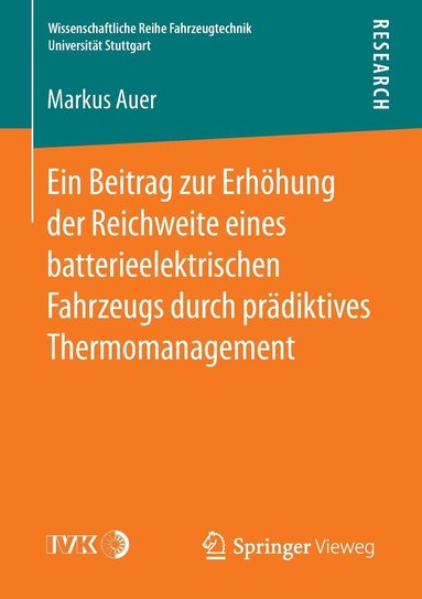 bokomslag Ein Beitrag zur Erhhung der Reichweite eines batterieelektrischen Fahrzeugs durch prdiktives Thermomanagement