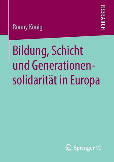 bokomslag Bildung, Schicht und Generationensolidarität in Europa