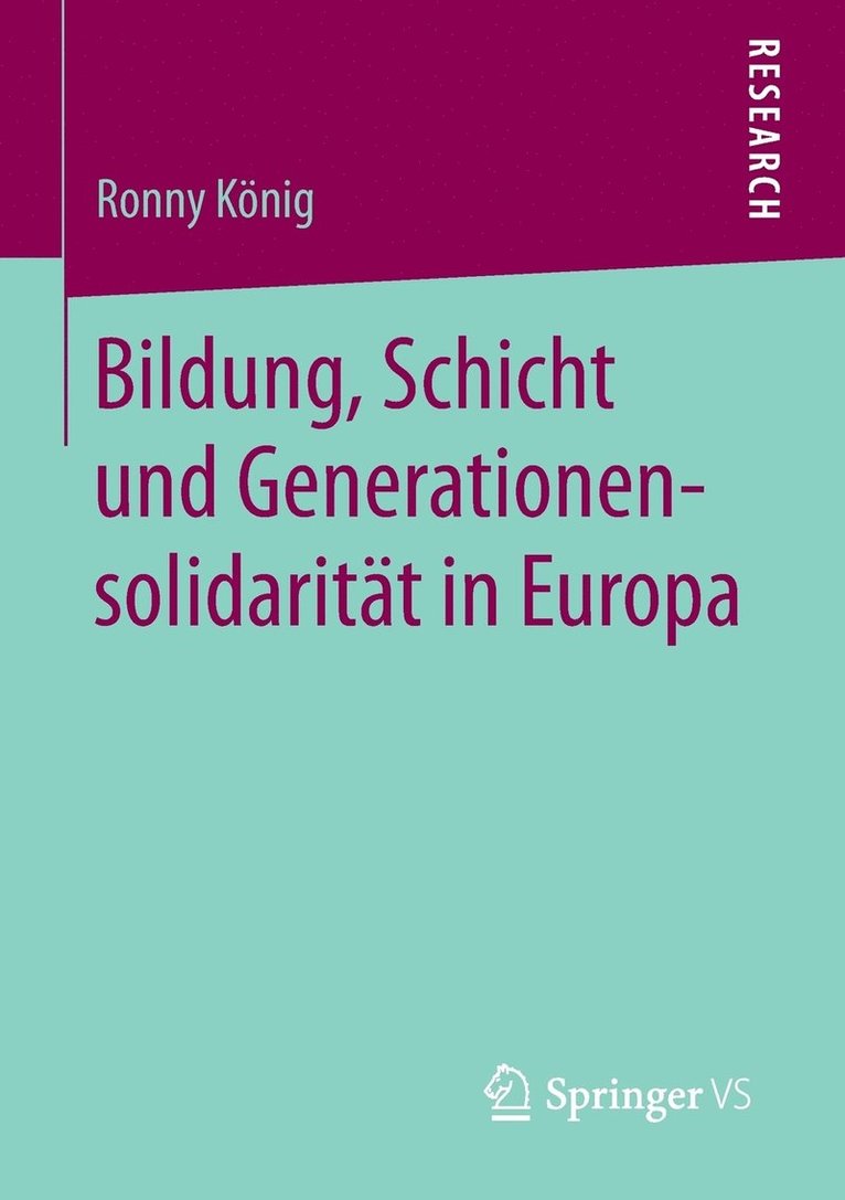 Bildung, Schicht und Generationensolidarität in Europa 1