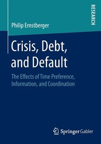 bokomslag Crisis, Debt, and Default