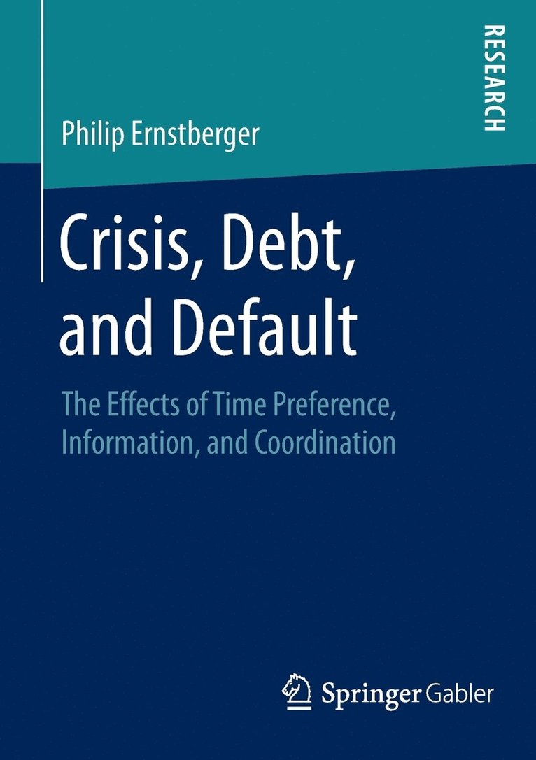 Crisis, Debt, and Default 1