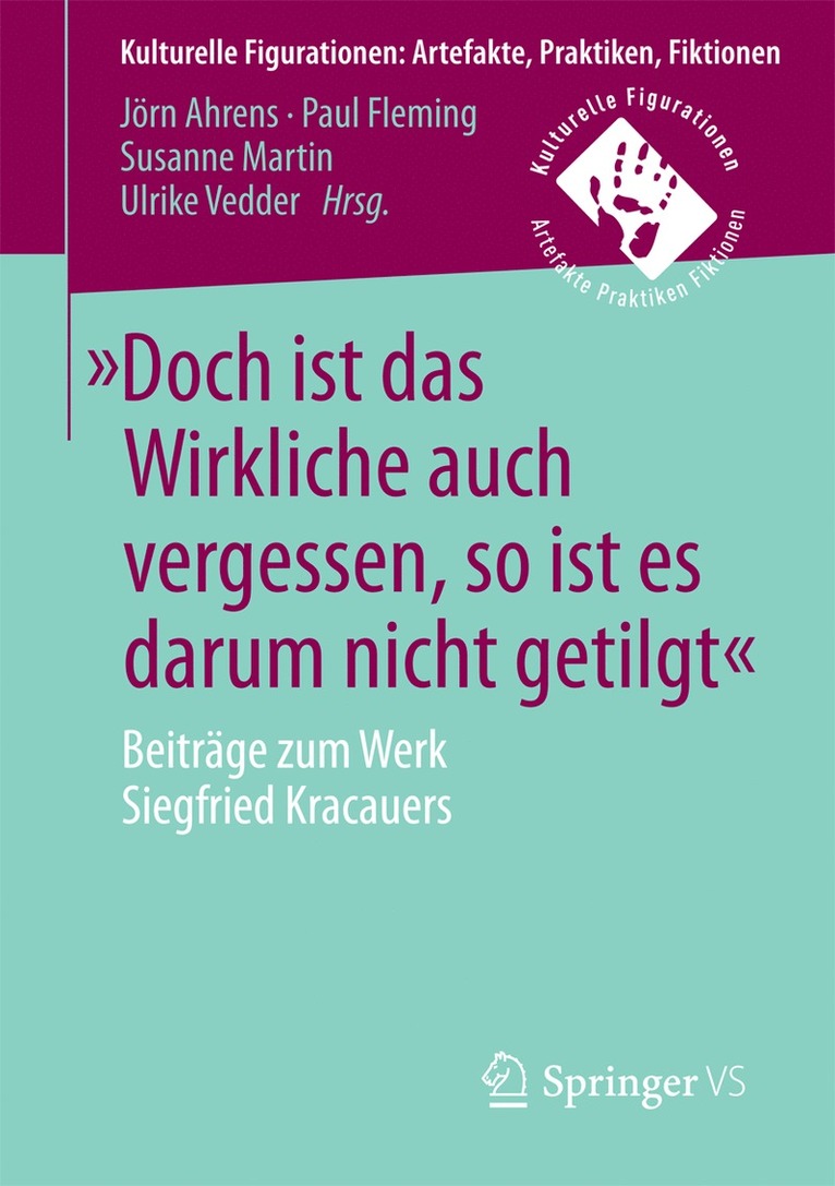 Jörn Ahrens, Paul Fleming, Susanne Martin, Ulrike Vedder - »Doch ist das Wirkliche auch vergessen, so ist es darum nicht getilgt«, Häftad