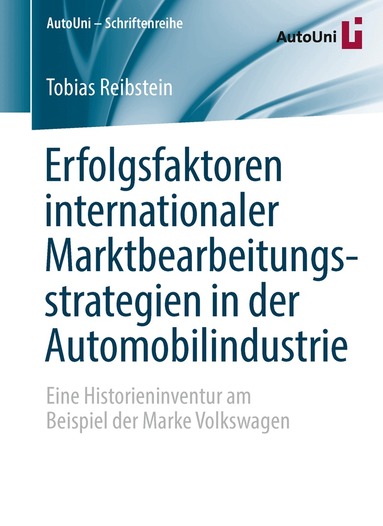 Tobias Reibstein - Erfolgsfaktoren internationaler Marktbearbeitungsstrategien in der Automobilindustrie, Häftad