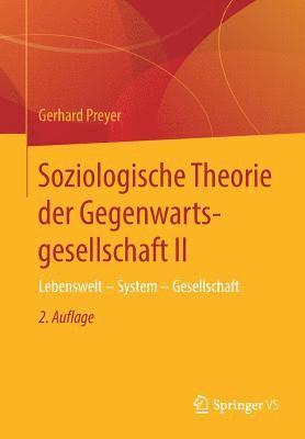 Soziologische Theorie der Gegenwartsgesellschaft II 1