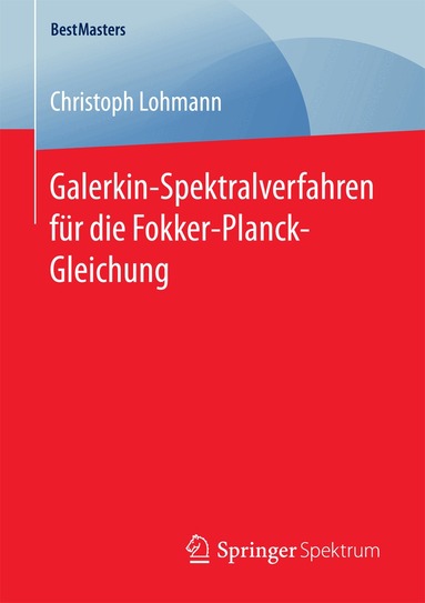 Christoph Lohmann - Galerkin-Spektralverfahren für die Fokker-Planck-Gleichung, Häftad