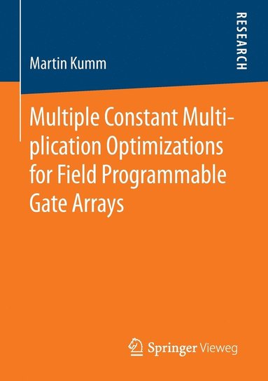 bokomslag Multiple Constant Multiplication Optimizations for Field Programmable Gate Arrays