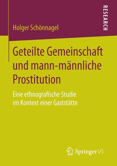 bokomslag Geteilte Gemeinschaft und mann-mnnliche Prostitution