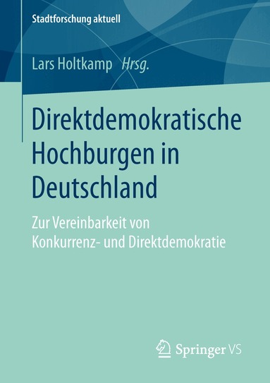 Lars Holtkamp - Direktdemokratische Hochburgen in Deutschland, Häftad