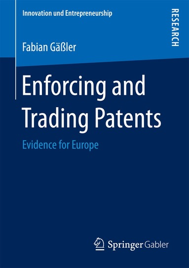 Fabian Gäßler - Enforcing and Trading Patents, Häftad