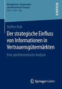 bokomslag Der strategische Einfluss von Informationen in Vertrauensgütermärkten