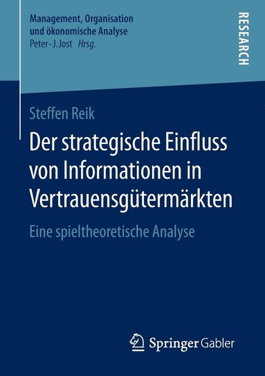bokomslag Der strategische Einfluss von Informationen in Vertrauensgütermärkten