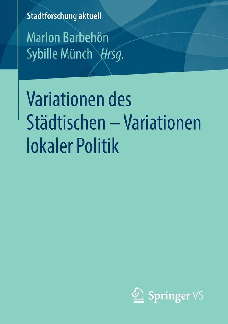 Variationen des Stdtischen  Variationen lokaler Politik 1