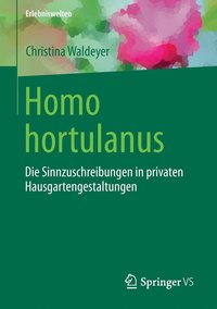 bokomslag Homo hortulanus
