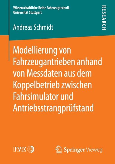 bokomslag Modellierung von Fahrzeugantrieben anhand von Messdaten aus dem Koppelbetrieb zwischen Fahrsimulator und Antriebsstrangprfstand