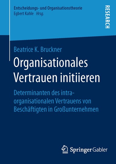 Beatrice K. Bruckner - Organisationales Vertrauen initiieren, Häftad
