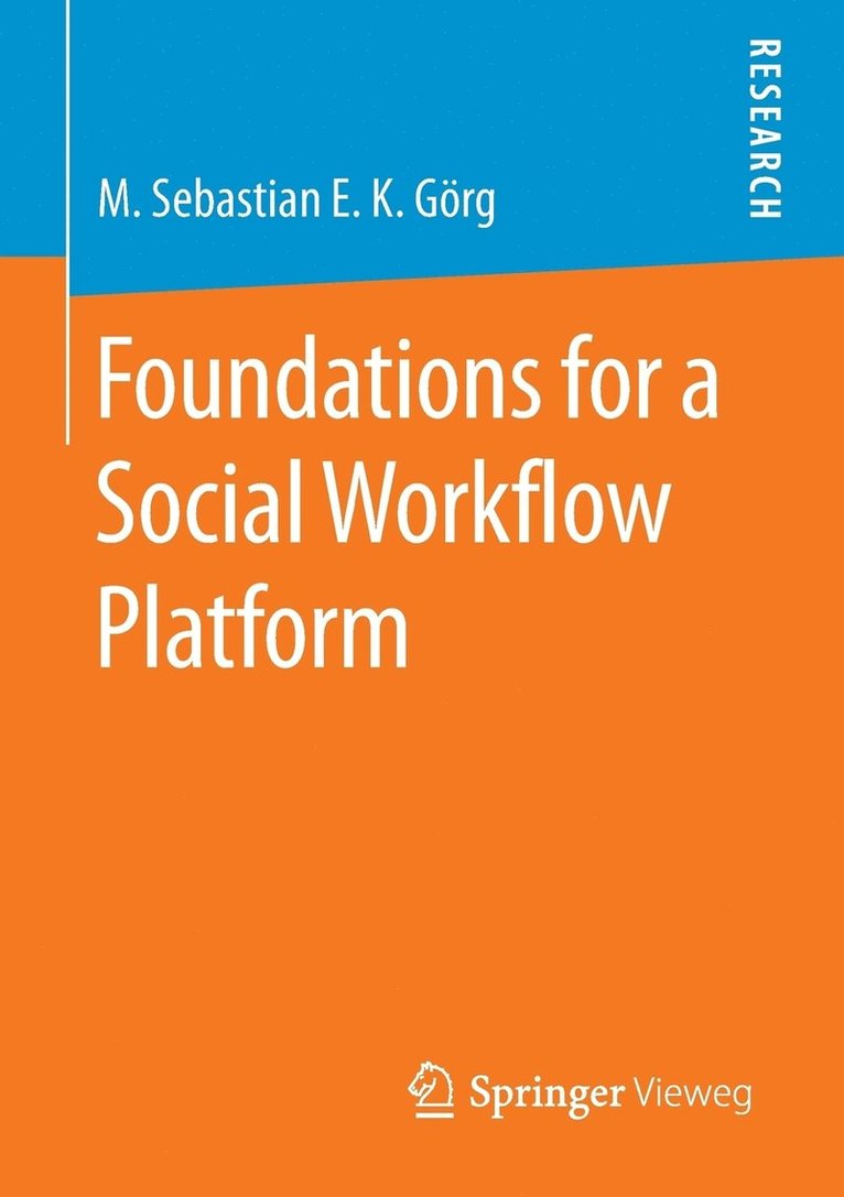 Foundations for a Social Workflow Platform 1