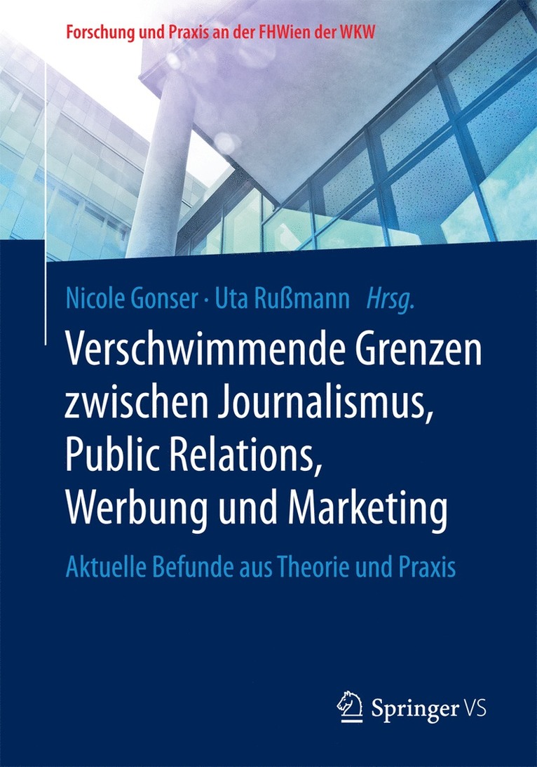 Verschwimmende Grenzen zwischen Journalismus, Public Relations, Werbung und Marketing 1