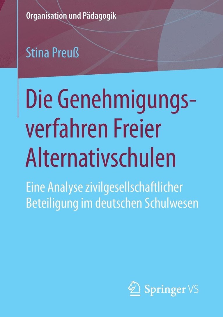 Die Genehmigungsverfahren Freier Alternativschulen 1