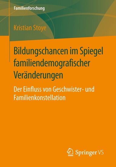 Kristian Stoye - Bildungschancen im Spiegel familiendemografischer Veränderungen, Häftad