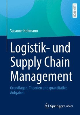 Susanne Hohmann - Logistik- und Supply Chain Management, Häftad