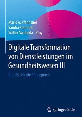 Digitale Transformation von Dienstleistungen im Gesundheitswesen III 1