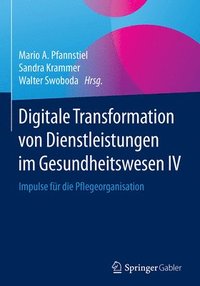 bokomslag Digitale Transformation von Dienstleistungen im Gesundheitswesen IV