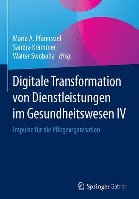 Digitale Transformation von Dienstleistungen im Gesundheitswesen IV 1