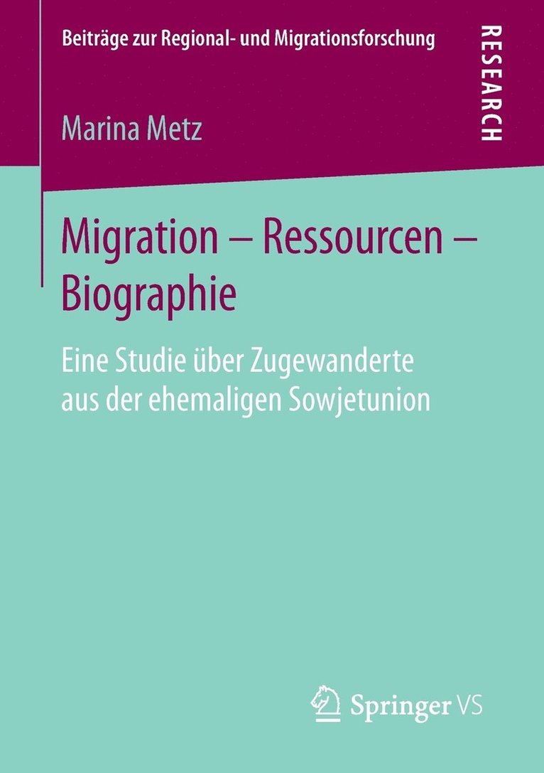 Marina Metz - Migration – Ressourcen – Biographie, Häftad
